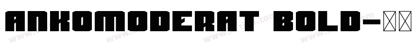 Ankomoderat Bold字体转换